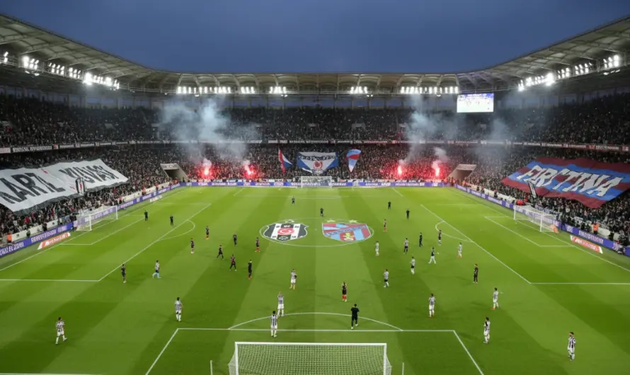Süper Lig’de Nefesler Tutuldu: Beşiktaş-Trabzonspor Derbisi İçin Geri Sayım