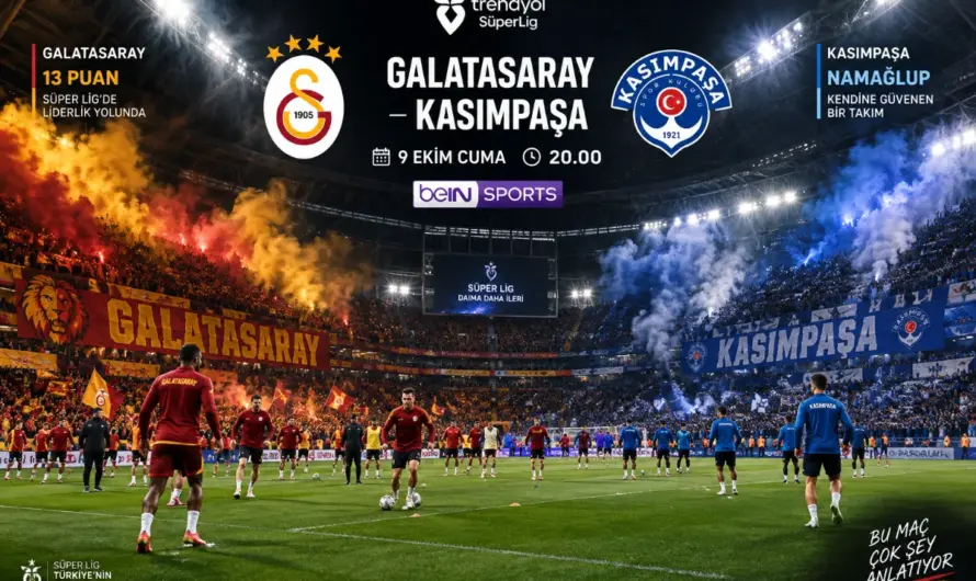 Galatasaray – Kasımpaşa Mücadelesi: 7. Haftanın Kritik Detayları